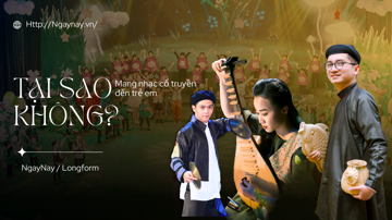 Mang nhạc cổ truyền đến trẻ em, tại sao không?