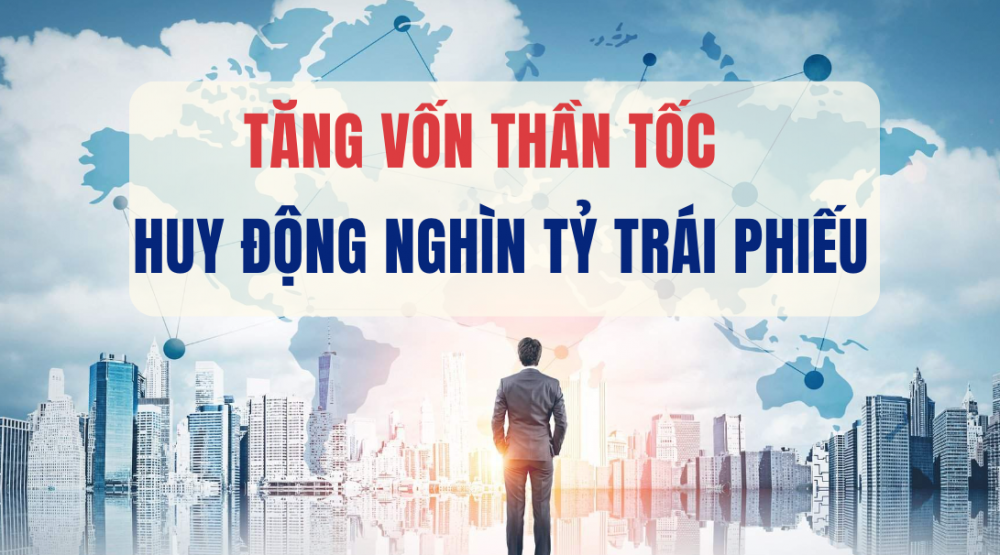 Hệ sinh thái sau lưng 1 đại gia và chuyện tăng vốn thần tốc trăm lần, huy động nghìn tỷ trái phiếu