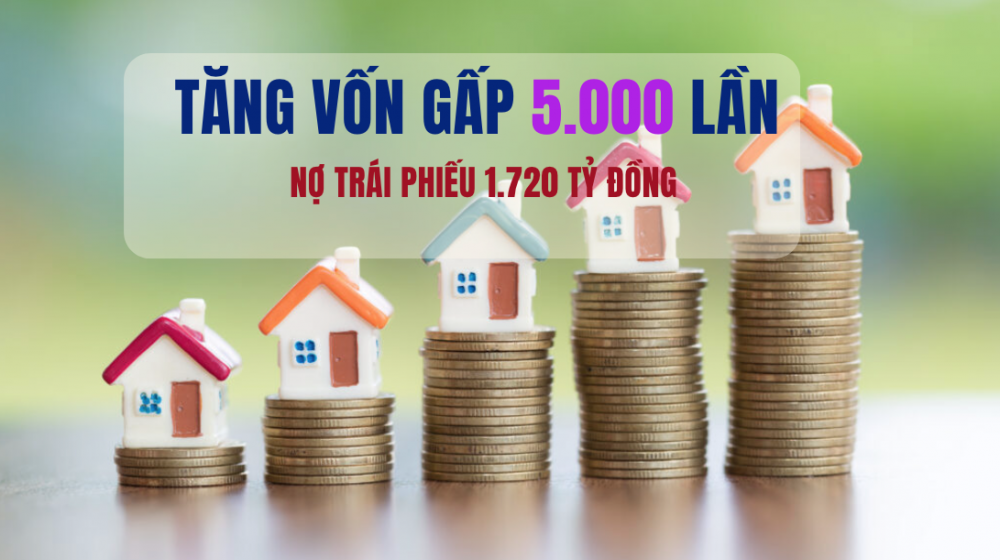 Một doanh nghiệp tăng vốn khủng 5.000 lần để phát hành 1.700 tỷ trái phiếu, có dấu ấn Novaland