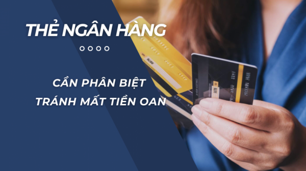 https://cdn.stockproxx.com/2023/9/28/the-ngan-hang--can-phan-biet-tinh-nang-de-tranh-mat-tien-oan.jpg