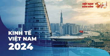Kinh tế Việt Nam 2024: Động lực bứt phá từ 5 'quả ngọt' 2023