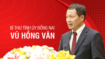 Chân dung tân Bí thư Tỉnh ủy Đồng Nai Vũ Hồng Văn