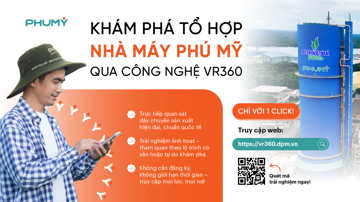 PVFCCo - Phú Mỹ ra mắt nền tảng tham quan tổ hợp nhà máy Phú Mỹ bằng công nghệ VR360