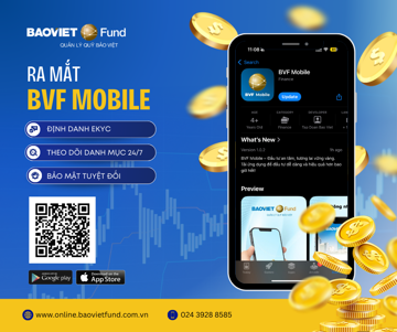 Baoviet Fund ra mắt ứng dụng đầu tư và giao dịch chứng chỉ quỹ thông minh BVF Mobile