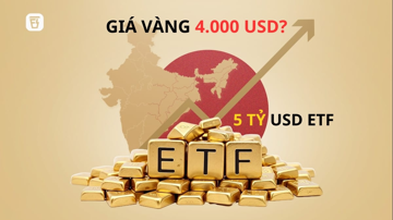 ETF vàng lập kỷ lục chưa từng có, hơn 5 tỷ USD chảy vào chỉ trong 1 tháng: Khi nào giá vàng đạt 4.000 USD/ounce?