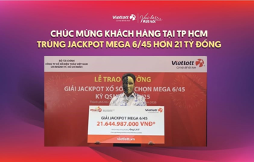 Ông T. trúng giải Vietlott hơn 21,6 tỷ đồng nhờ chọn vé số theo ngày kỷ niệm