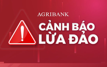 Agribank phát cảnh báo quan trọng tới toàn bộ khách hàng