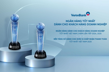 VietinBank ghi dấu ấn quốc tế với ‘cú đúp’ giải thưởng ngân hàng doanh nghiệp