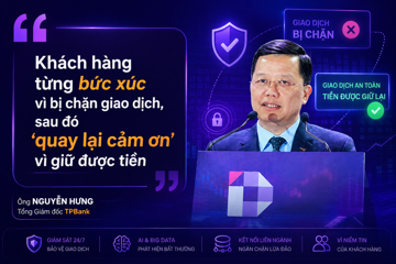 Tổng Giám đốc TPBank: Khách hàng từng bức xúc vì bị chặn giao dịch, sau đó 'quay lại cảm ơn' ngân hàng vì giữ được tiền