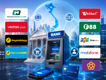 Hơn 10.000 cửa hàng Vietlott, Thế Giới Di Động, WinMart+, F88, Viettel… biến thành ‘cây ATM’, khách hàng có thể nộp/rút tiền mặt ngay lập tức