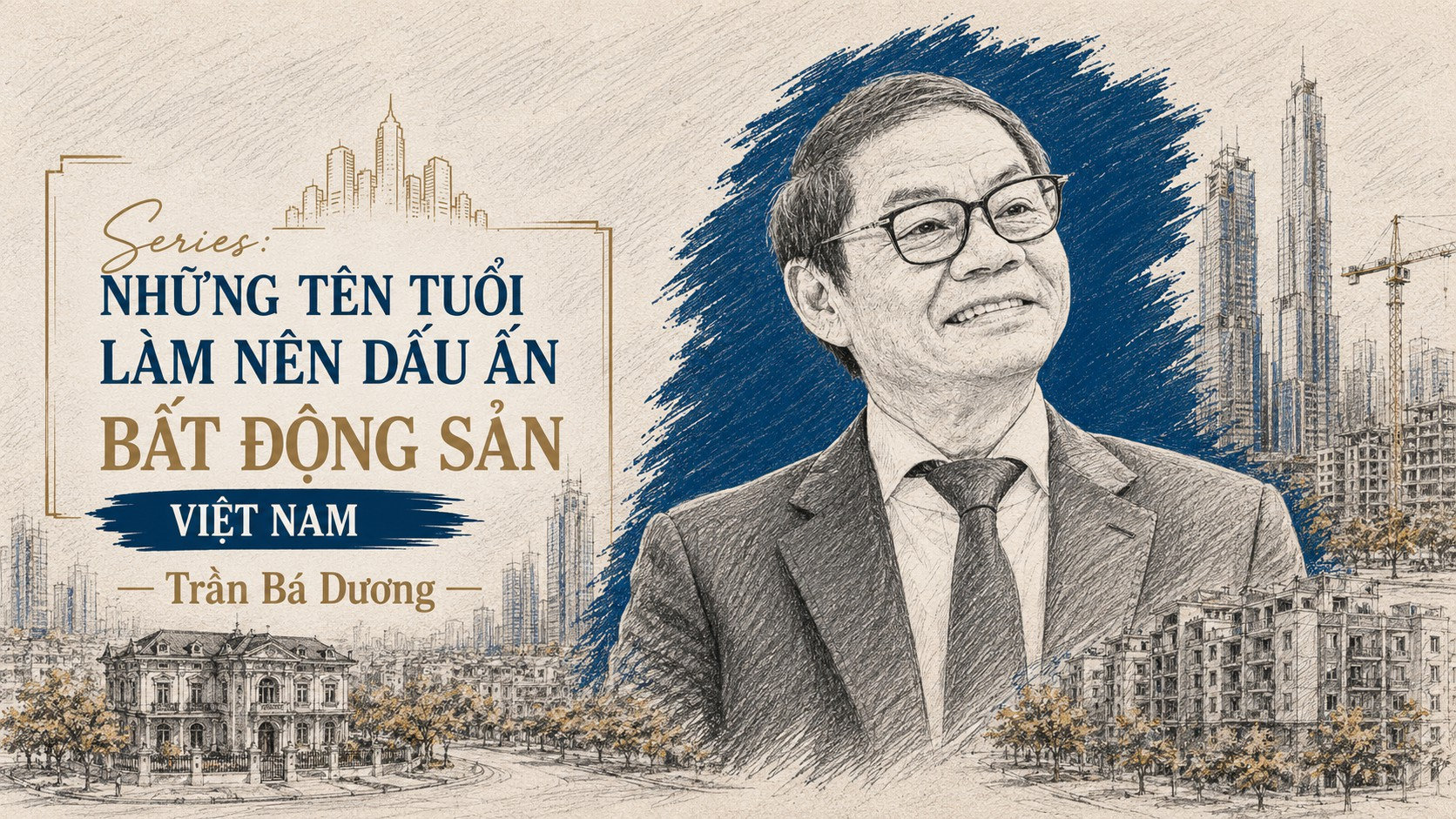 Tỷ phú Trần Bá Dương và hành trình biến bất động sản thành nền móng của công nghiệp- Ảnh 1.