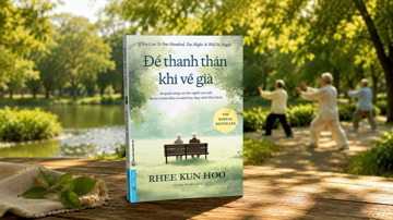 'Để thanh thản khi về già' - Phải làm gì khi mình già đi?